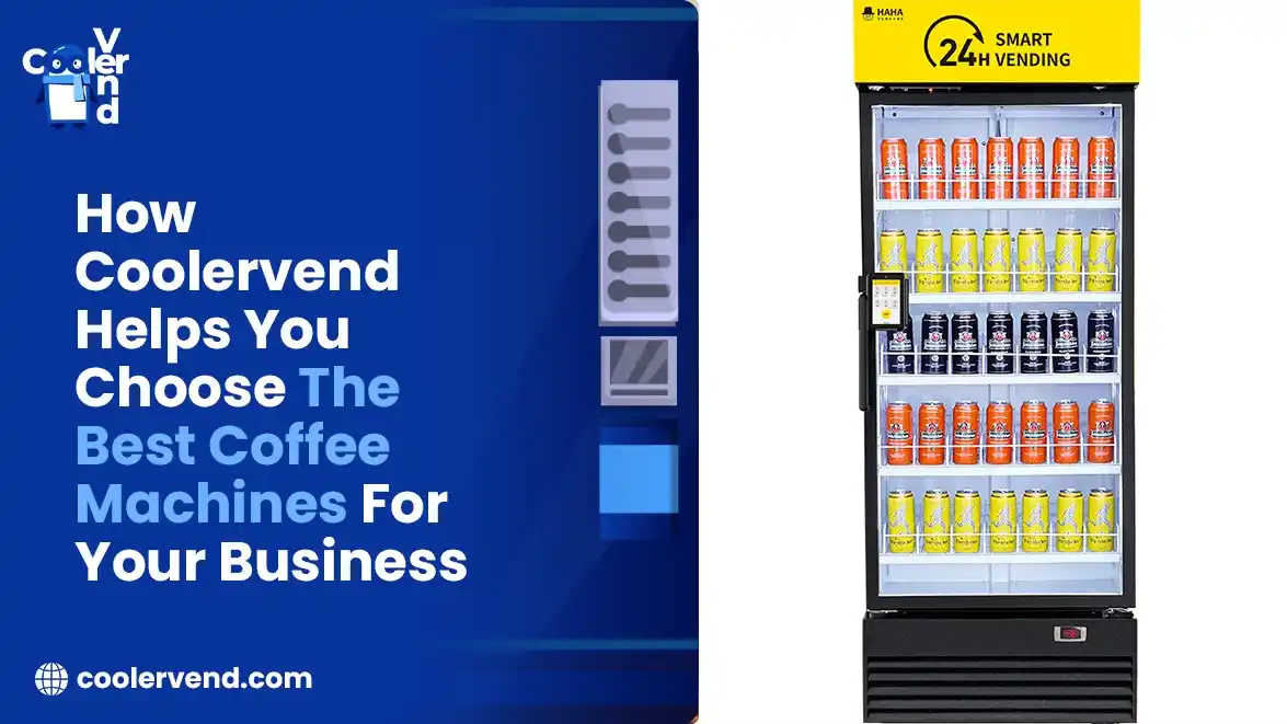 How Cooler Vend Helps You Choose the Best Coffee Machines for Your Business
