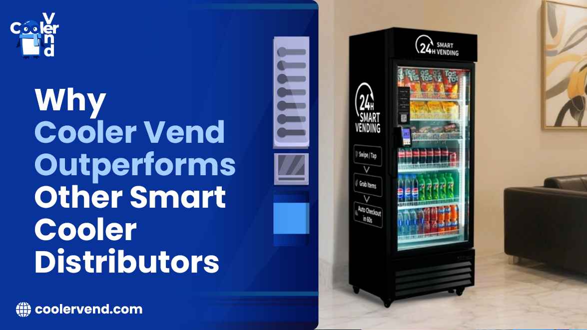 Why Cooler Vend Outperforms Other Smart Cooler Distributors